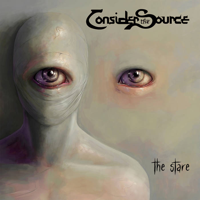 The Stare - CONSIDER THE SOURCE