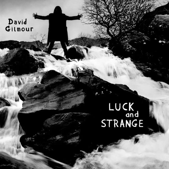 Luck and Stange - DAVID GILMOUR