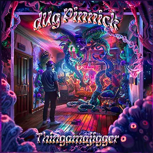 Thingamajigger - DUG PINNICK 