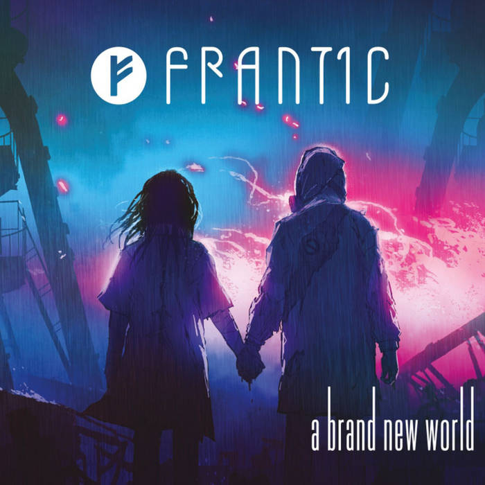 A Brand New World - FRANT!C