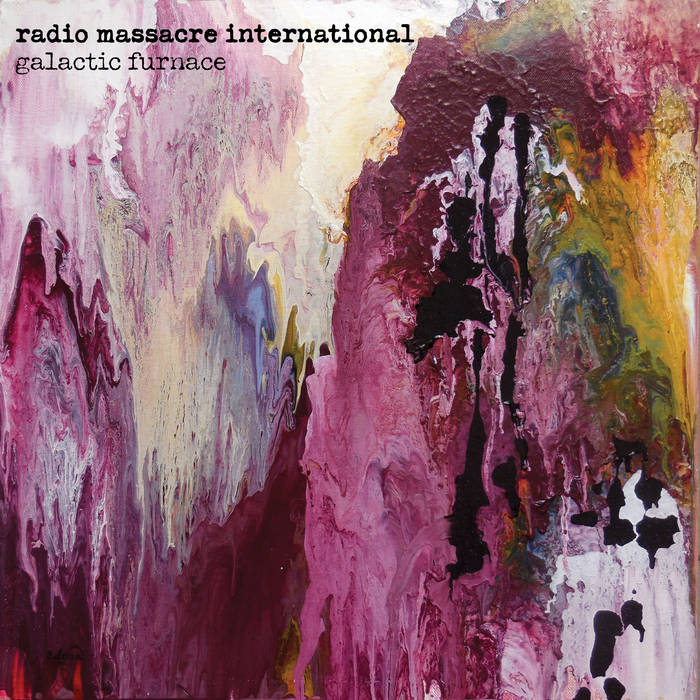 Galactic Furnace - RADIO MASSACRE INTERNATIONAL