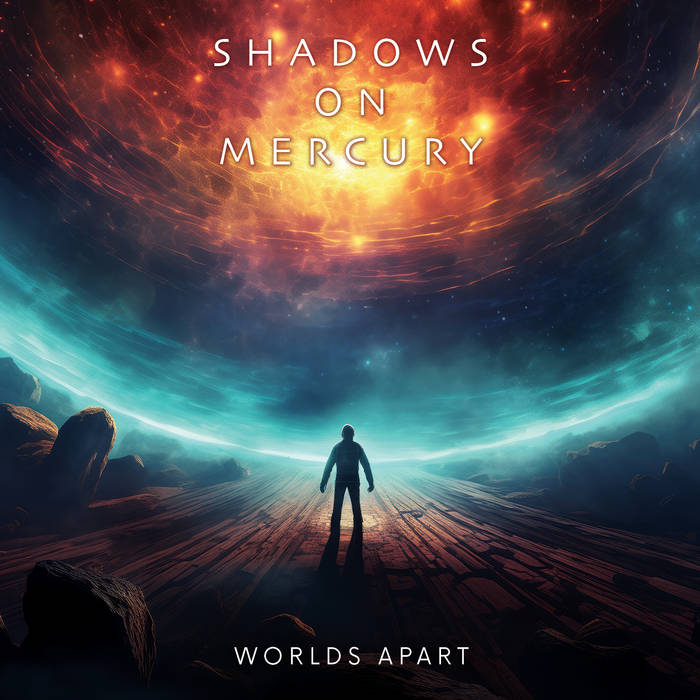 Worlds Apart - SHADOWS OP MERCURY