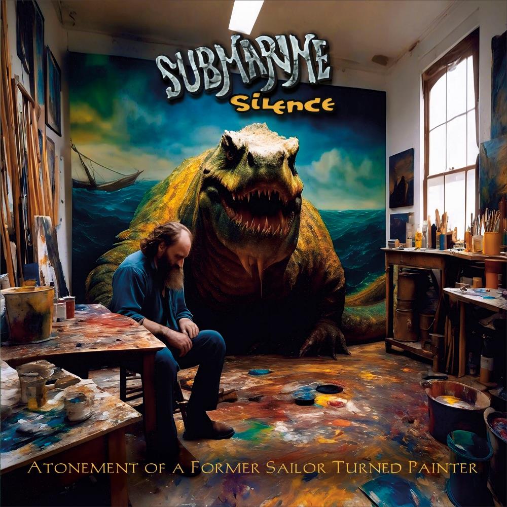 Atonement of a Former Sailor Turned Painter - SUBMARINE SILENCE