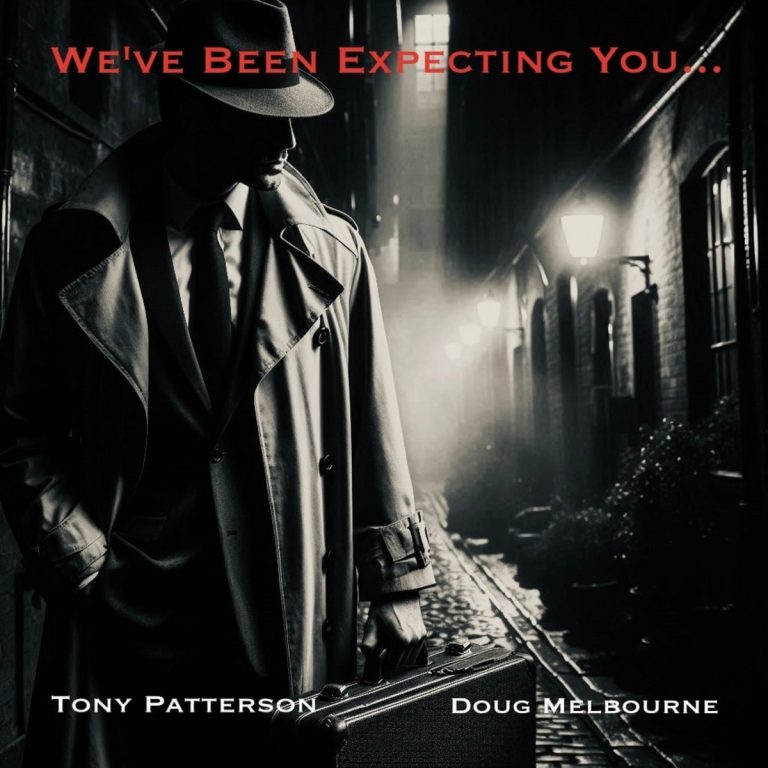 We've Been Expecting You... - TONY PATTERSON and DOUG MELBOURNE 