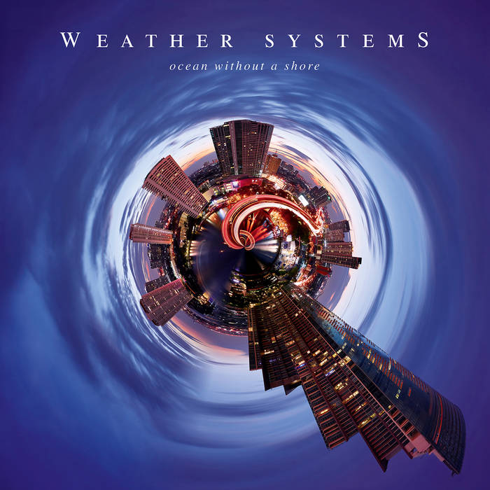 Ocean Without A Shore - WEATHER SYSTEMS